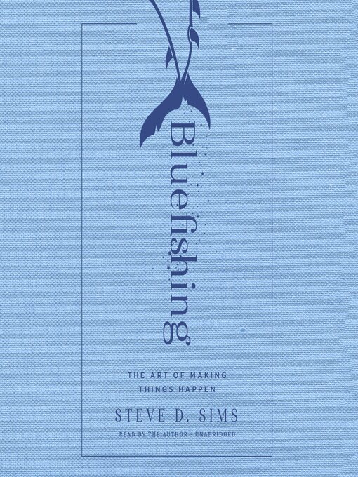 Title details for Bluefishing by Steve D. Sims - Available